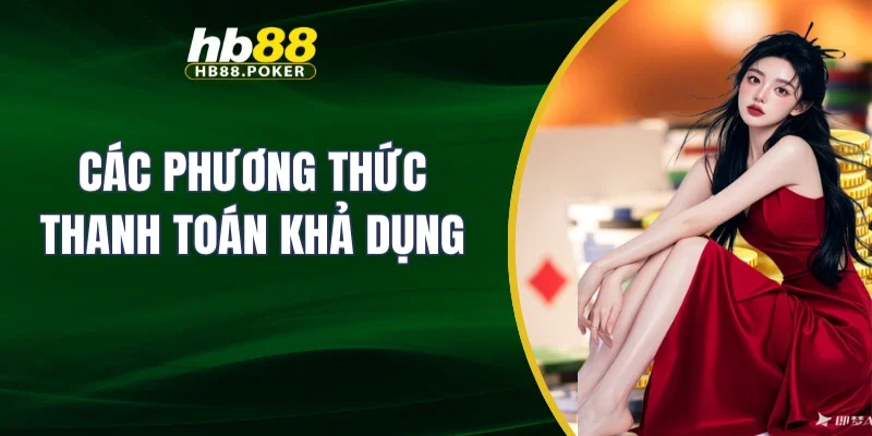 Các phương thức thanh toán khả dụng