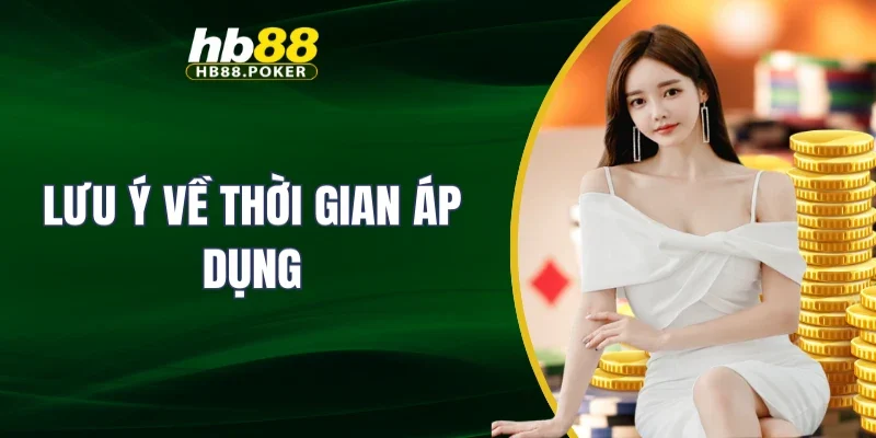 Lưu ý về thời gian áp dụng