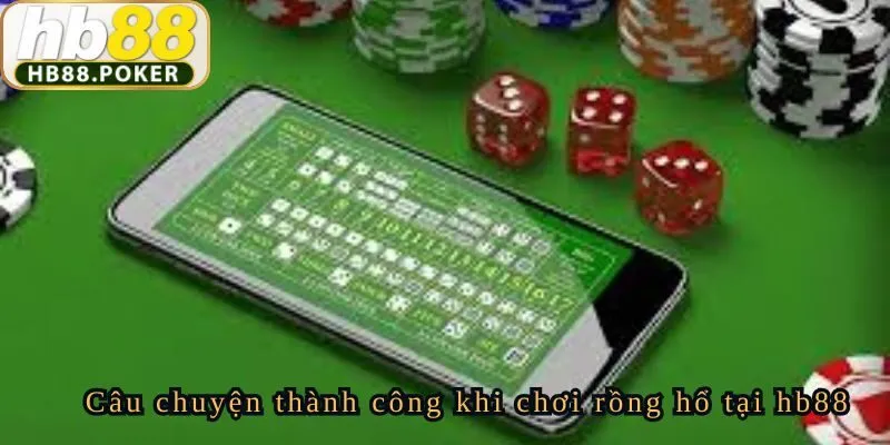 Bí Kíp Chơi Rồng Hổ Thắng Trăm Triệu Từ Hoàng Văn Sướng