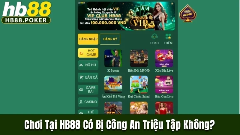 Chơi tại HB88 có bị công an triệu tập không