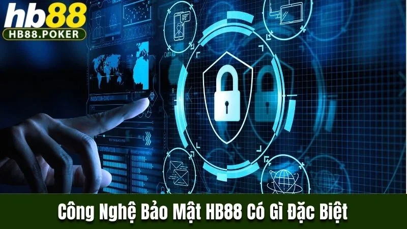 Công nghệ bảo mật HB88 có gì đặc biệt