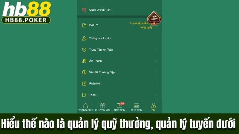Cách HB88 Quản Lý Quỹ Thưởng, Quản Lý Tuyến Dưới 1 Hiểu thế nào là quản lý quỹ thưởng, quản lý tuyến dưới