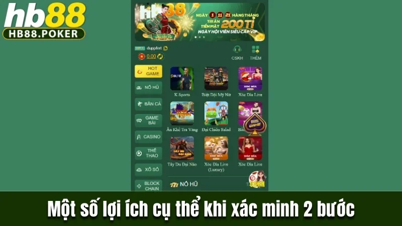 Cách Xác Minh 2 Bước Để Bảo Vệ Tài Khoản HB88 Cực Đơn Giản 2 Một số lợi ích cụ thể khi xác minh 2 bước