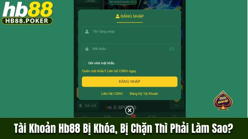 Tài khoản HB88 bị khóa bị chặn thì phải làm sao